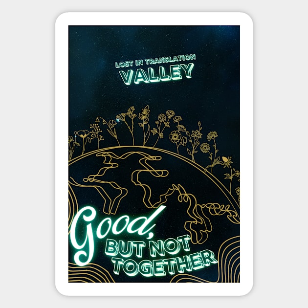 Valley Band Merch - Good, But Not Together Art Sticker by aplinsky